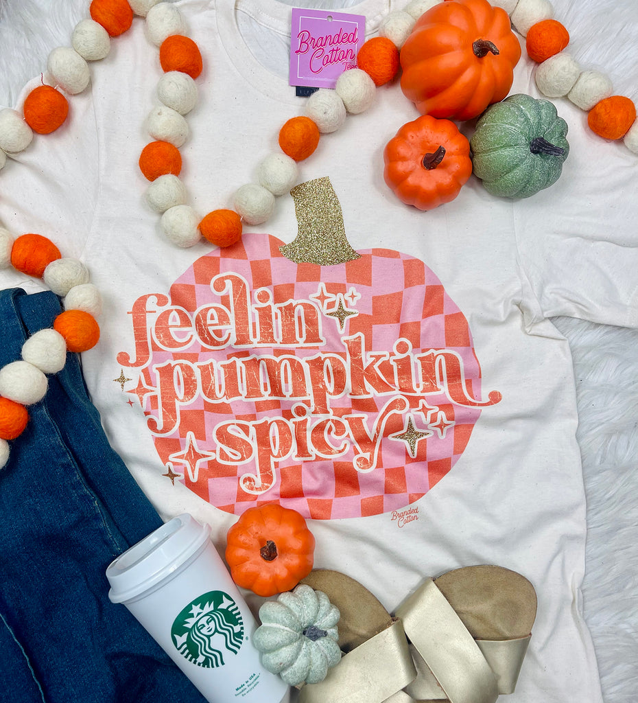 Feelin Pumpkin Spicy